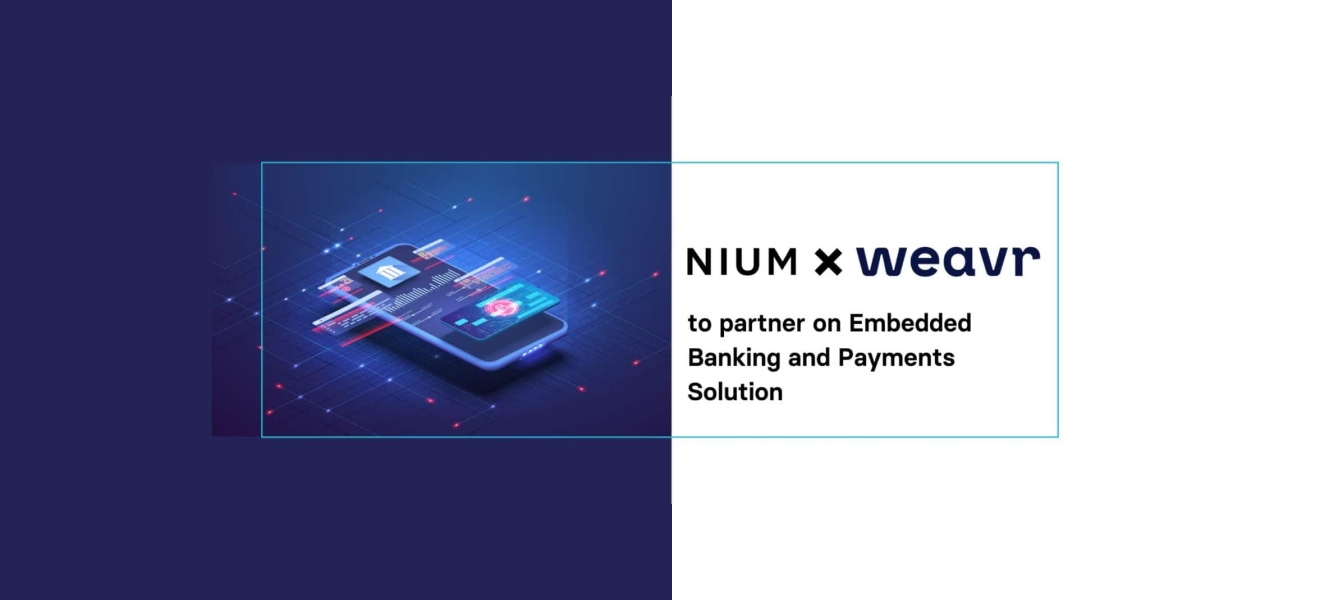 Nium Partners with Weavr on Embedded Finance and Payments Solution